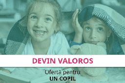 DEVIN VALOROS - Pachet pentru 1 Copil